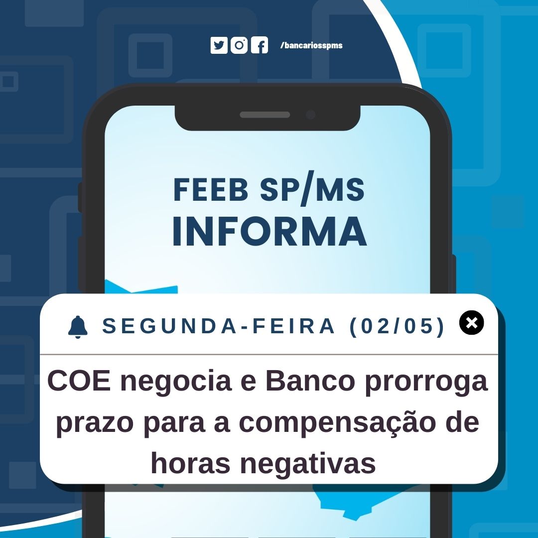 REUNIÃO ENTRE COE ITAÚ E BANCO RESULTA NA EXTENSÃO DO PRAZO PARA COMPENSAÇÃO DE HORAS NEGATIVAS img