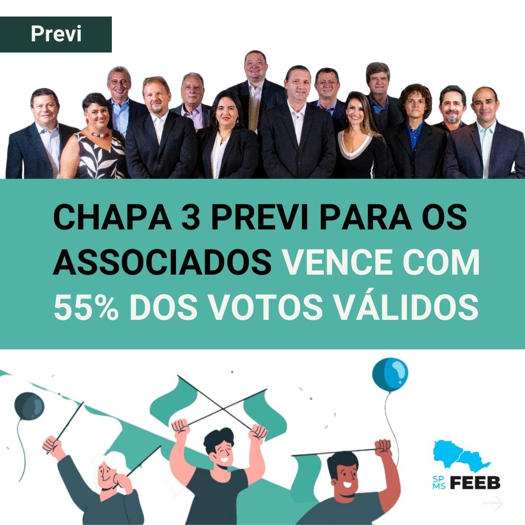 CHAPA 3 “PREVI PARA OS ASSOCIADOS” VENCE ELEIÇÕES img