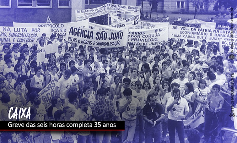 CONQUISTA DAS SEIS HORAS NA CAIXA COMPLETA 35 ANOS img