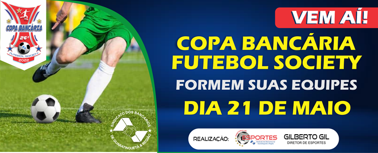 VEM AÍ 26° COPA BANCÁRIA FUTEBOL SOCIETY DOS BANCÁRIOS img