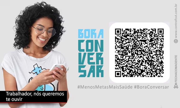 CAMPANHA MENOS METAS, MAIS SAÚDE QUER OUVIR OS TRABALHADORES img